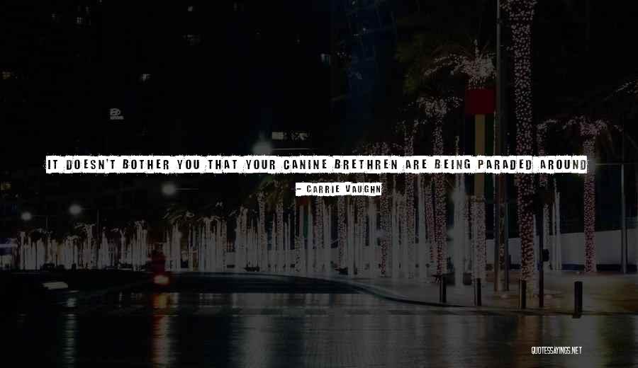 Armonioso Quotes By Carrie Vaughn Armonioso Quotes By Carrie Vaughn