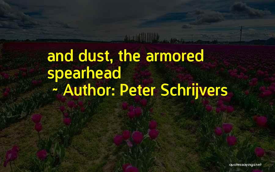 Armored Quotes By Peter Schrijvers