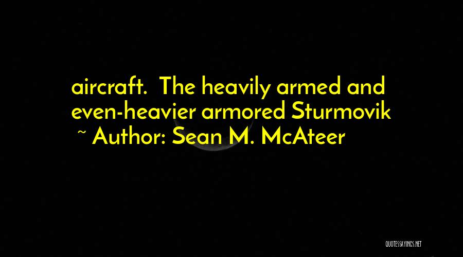 Armored Quotes By Sean M. McAteer