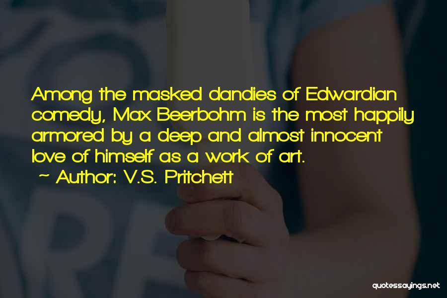 Armored Quotes By V.S. Pritchett