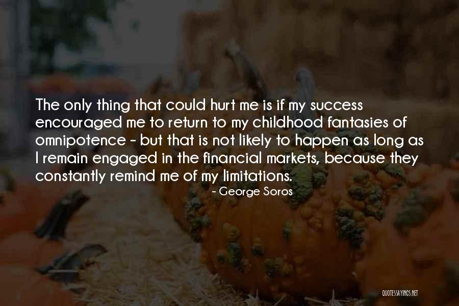 Armoring River Quotes By George Soros Armoring River Quotes By George Soros