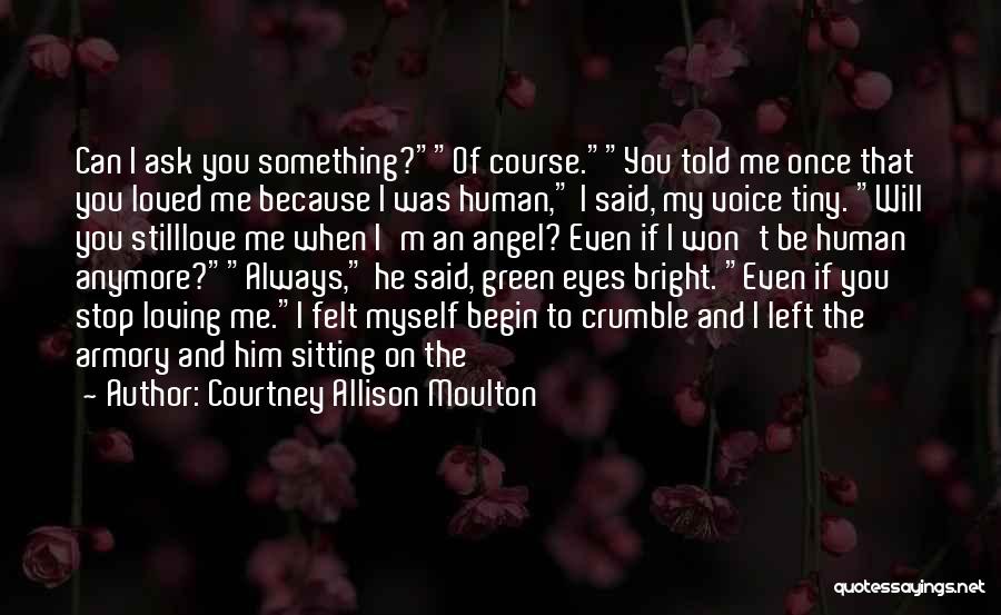 Armory Quotes By Courtney Allison Moulton