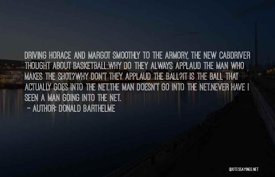Armory Quotes By Donald Barthelme
