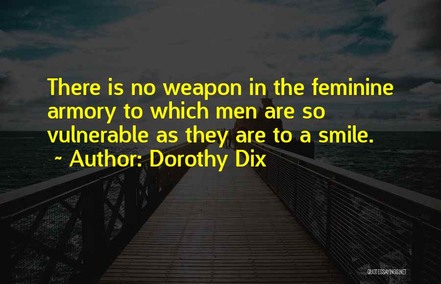 Armory Quotes By Dorothy Dix