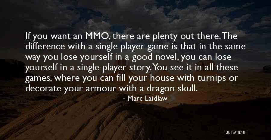 Armour Games Quotes By Marc Laidlaw Armour Games Quotes By Marc Laidlaw