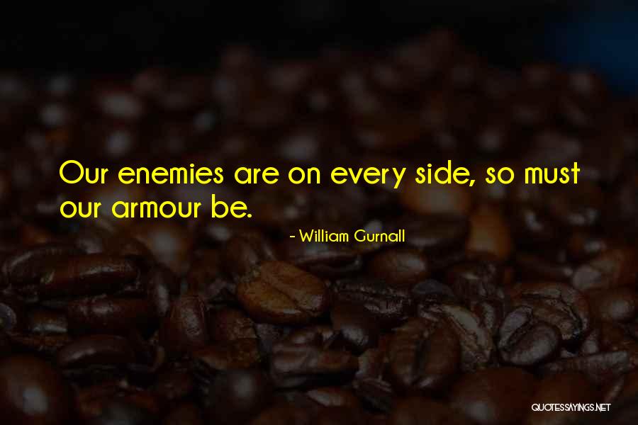 Armour Quotes By William Gurnall Armour Quotes By William Gurnall