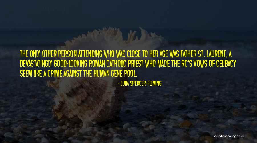Armourer Villager Quotes By Julia Spencer-Fleming Armourer Villager Quotes By Julia Spencer-Fleming