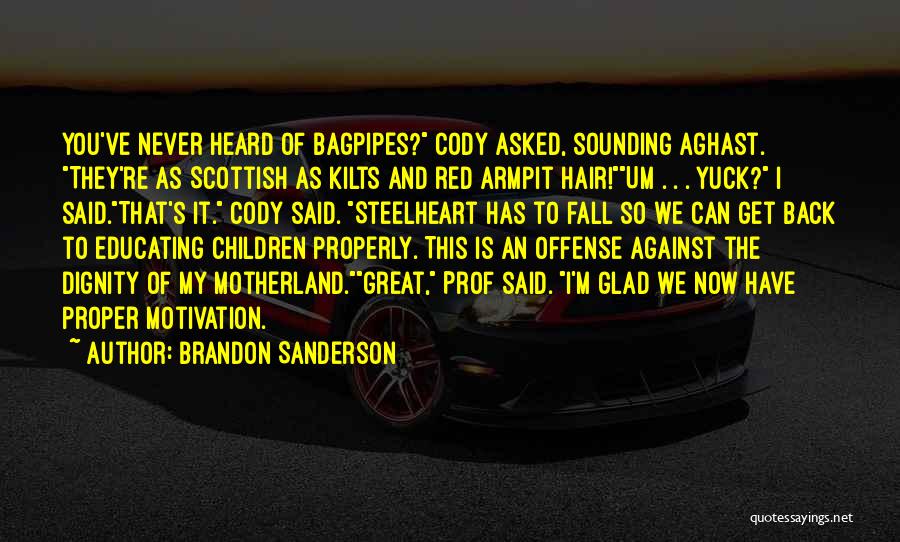 Armpit Quotes By Brandon Sanderson