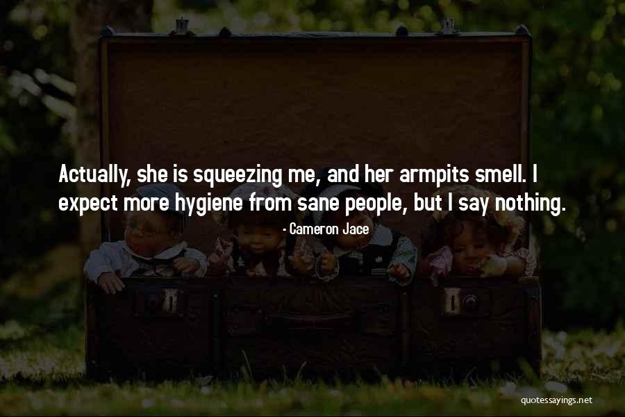 Armpits Quotes By Cameron Jace Armpits Quotes By Cameron Jace
