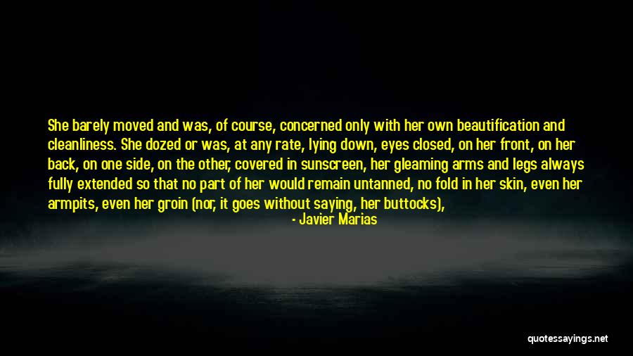 Armpits Quotes By Javier Marias