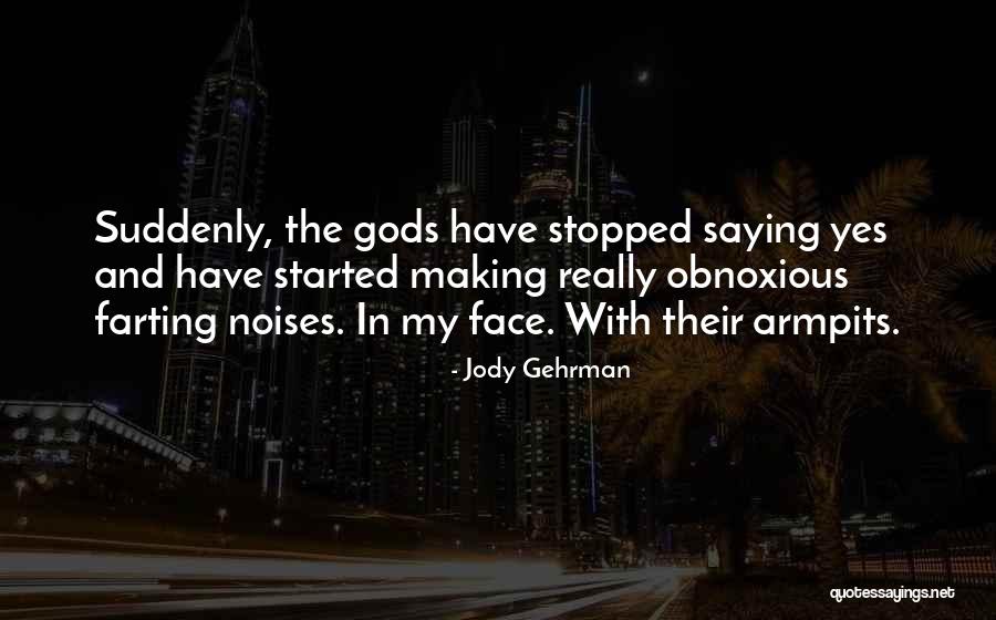 Armpits Quotes By Jody Gehrman