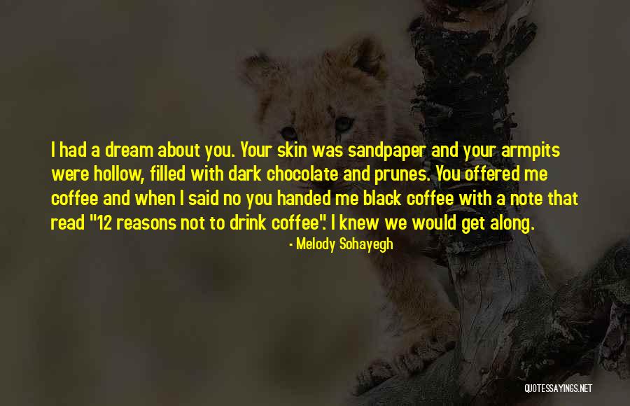 Armpits Quotes By Melody Sohayegh