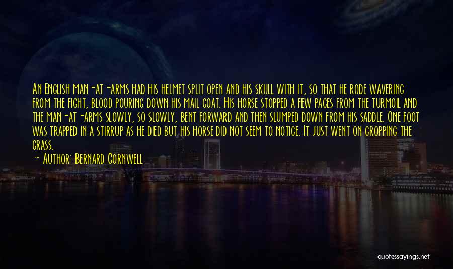 Arms And Man Quotes By Bernard Cornwell