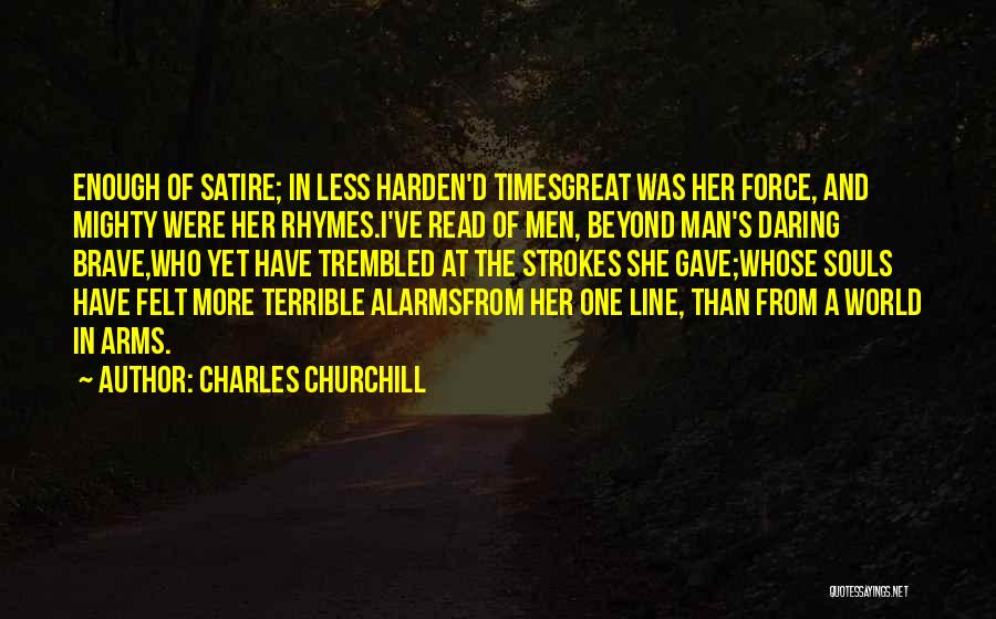 Arms And Man Quotes By Charles Churchill