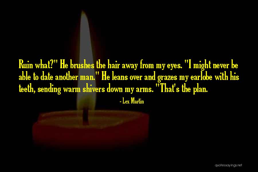 Arms And The Man Quotes By Lex Martin Arms And The Man Quotes By Lex Martin