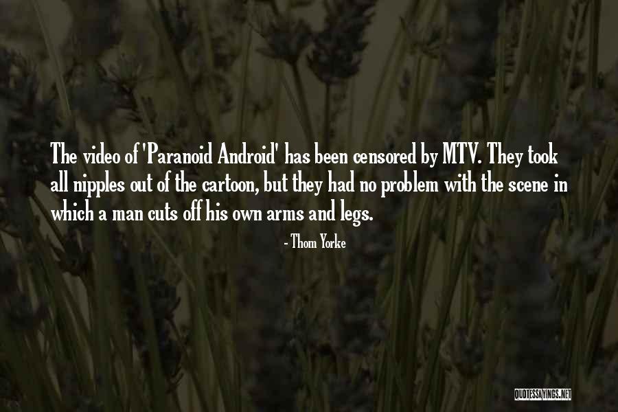 Arms And The Man Quotes By Thom Yorke Arms And The Man Quotes By Thom Yorke