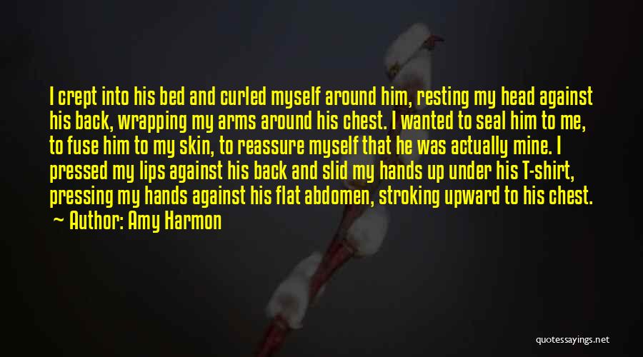 Arms Around Me Quotes By Amy Harmon