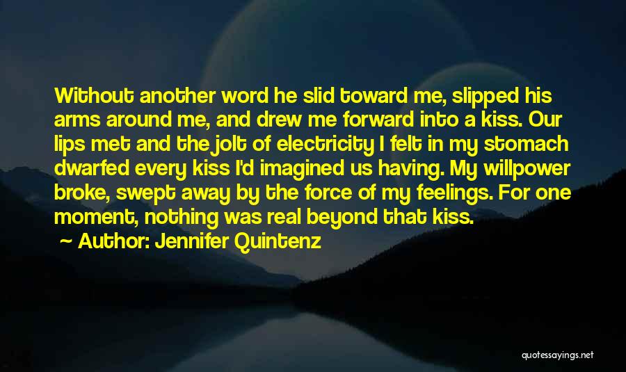 Arms Around Me Quotes By Jennifer Quintenz