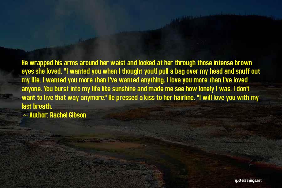 Arms Around Me Quotes By Rachel Gibson