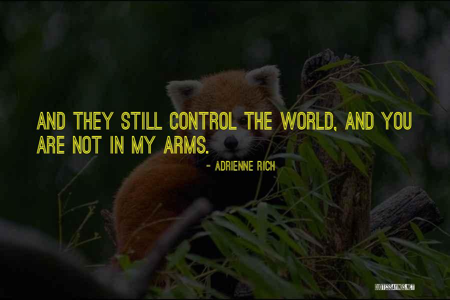 Arms Control Quotes By Adrienne Rich Arms Control Quotes By Adrienne Rich