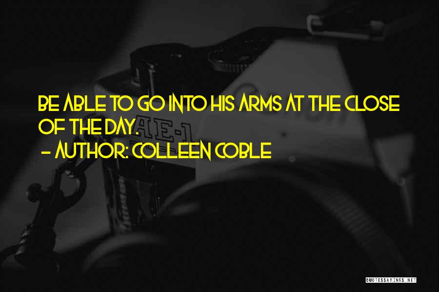 Arms Day Quotes By Colleen Coble