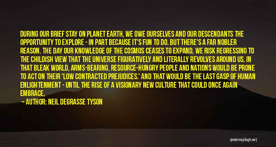 Arms Day Quotes By Neil DeGrasse Tyson