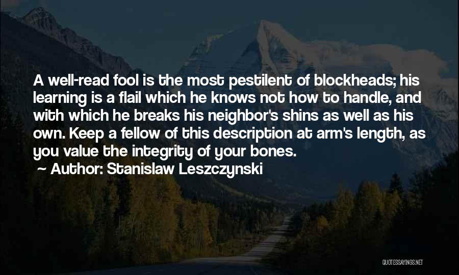 Arm's Length Quotes By Stanislaw Leszczynski