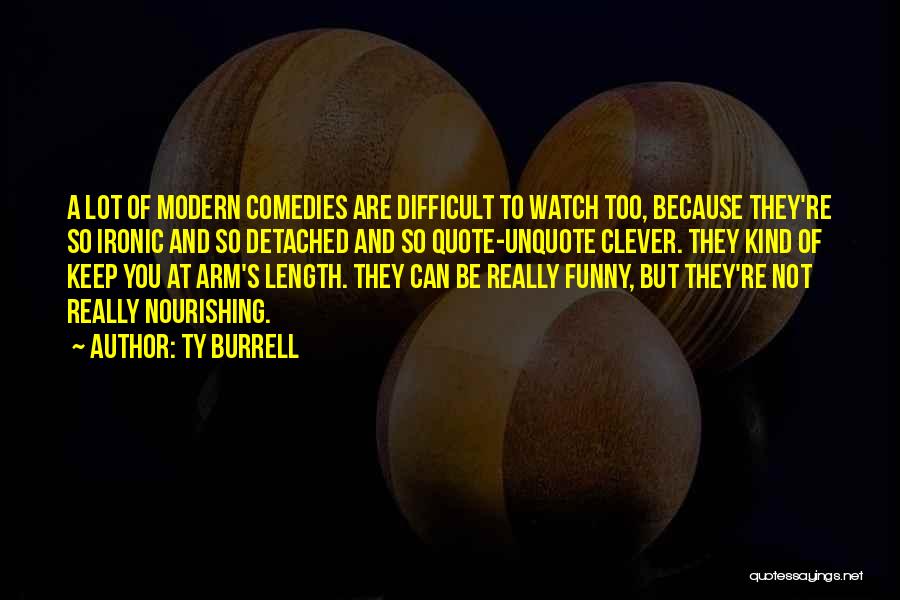 Arm's Length Quotes By Ty Burrell