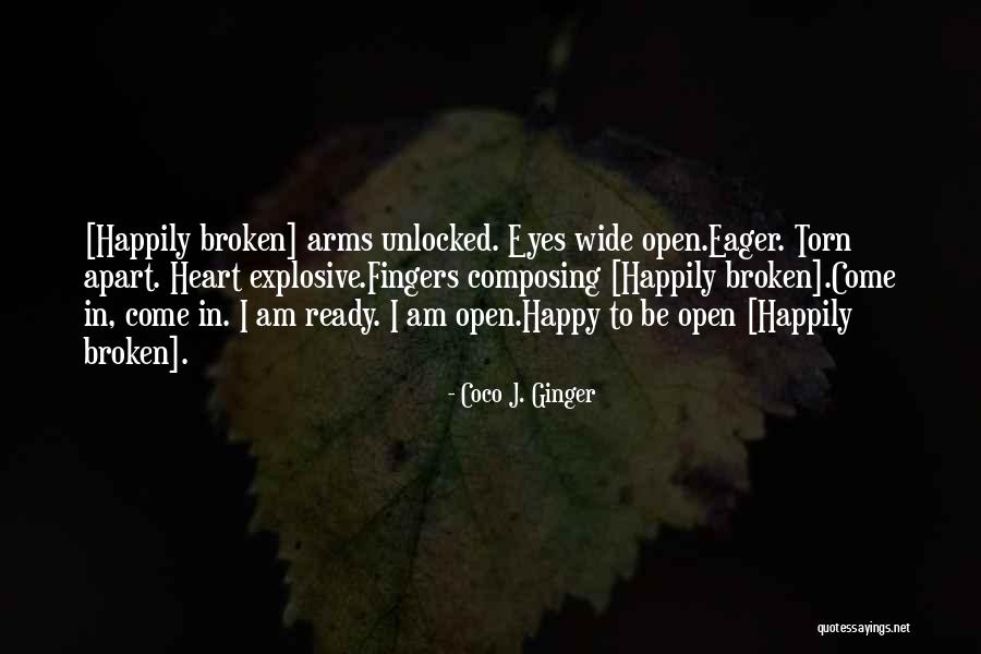 Arms Open Wide Quotes By Coco J. Ginger