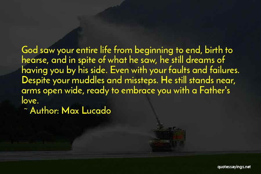 Arms Open Wide Quotes By Max Lucado