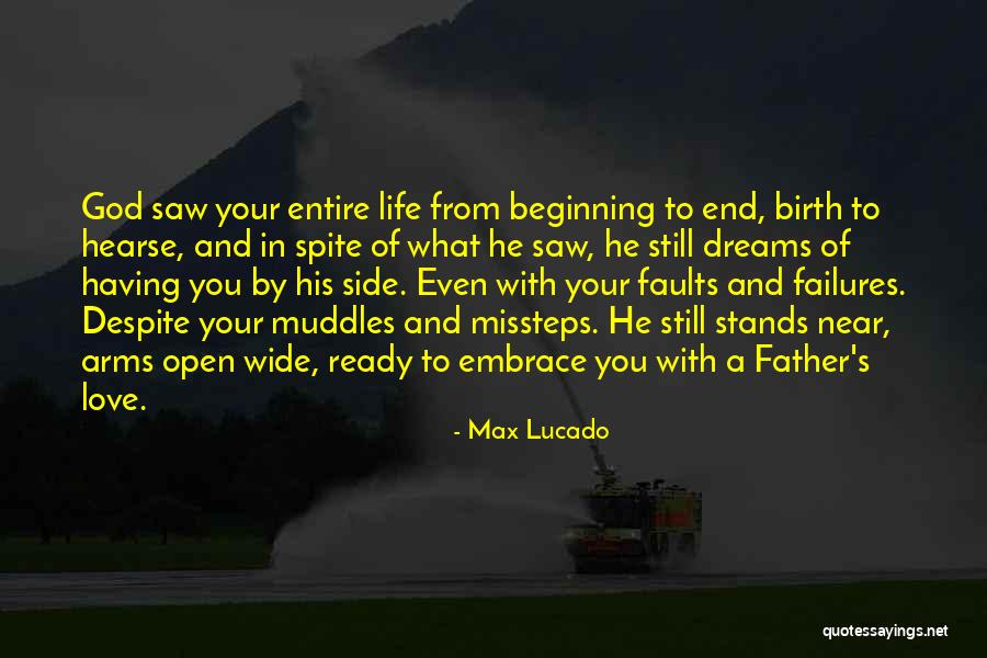 Arms Open Wide Quotes By Max Lucado