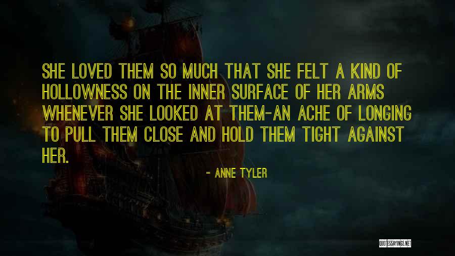 Arms Quotes By Anne Tyler