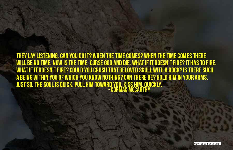 Arms Quotes By Cormac McCarthy