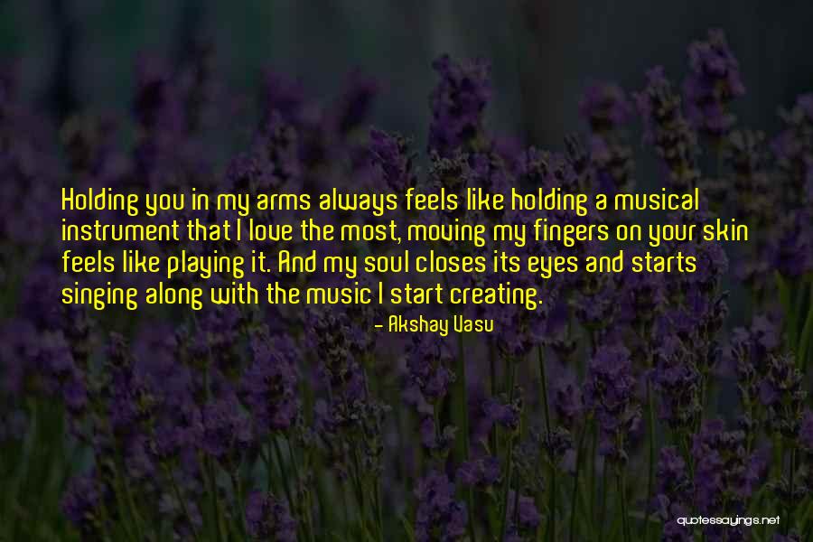 Arms The Song Quotes By Akshay Vasu Arms The Song Quotes By Akshay Vasu