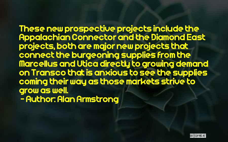 Armstrong Quotes By Alan Armstrong