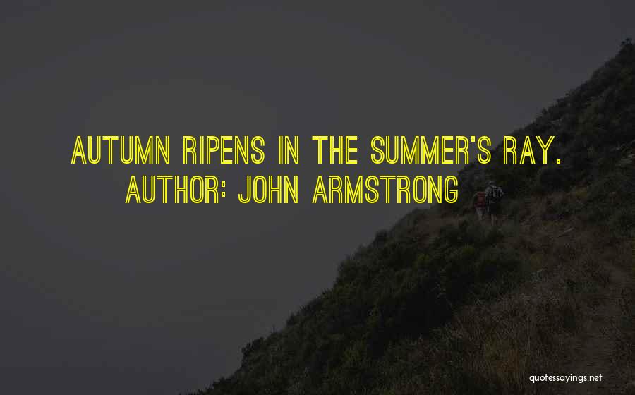 Armstrong Quotes By John Armstrong
