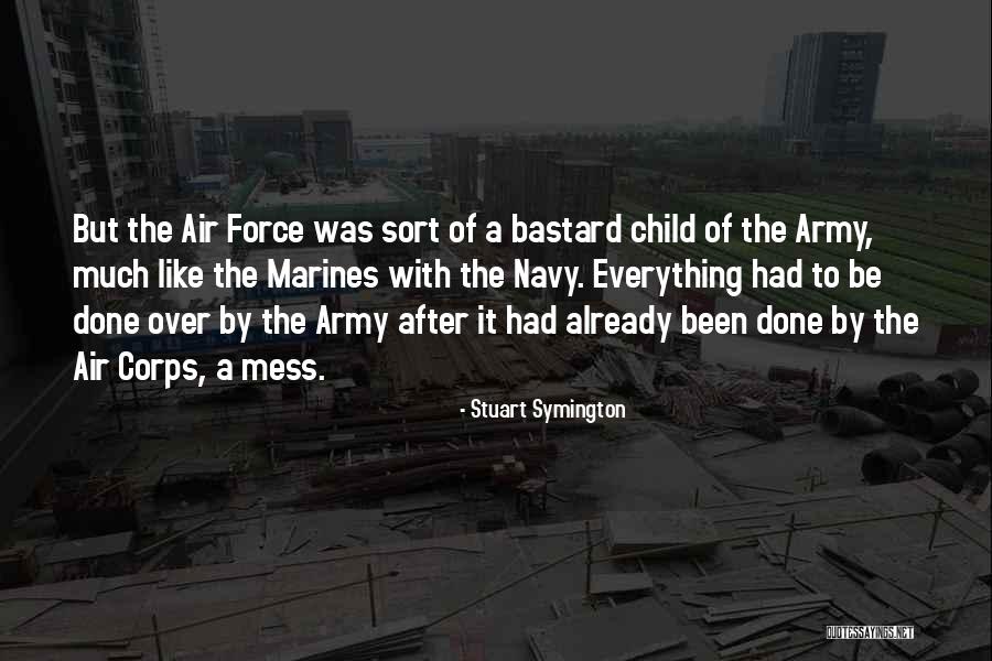 Army Air Corps Quotes By Stuart Symington