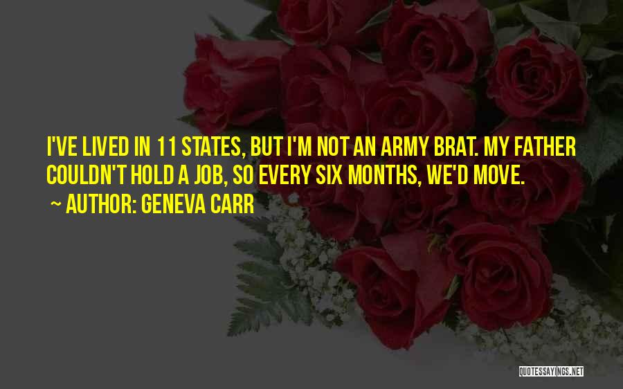 Army Brat Quotes By Geneva Carr