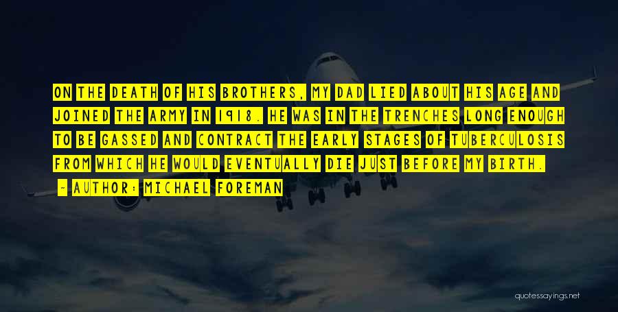Army Brothers Quotes By Michael Foreman