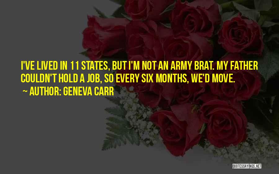 Army Father Quotes By Geneva Carr