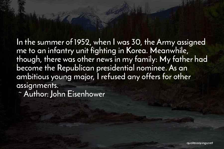 Army Father Quotes By John Eisenhower