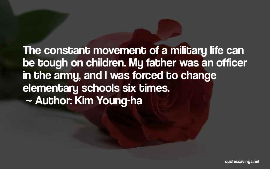 Army Father Quotes By Kim Young-ha