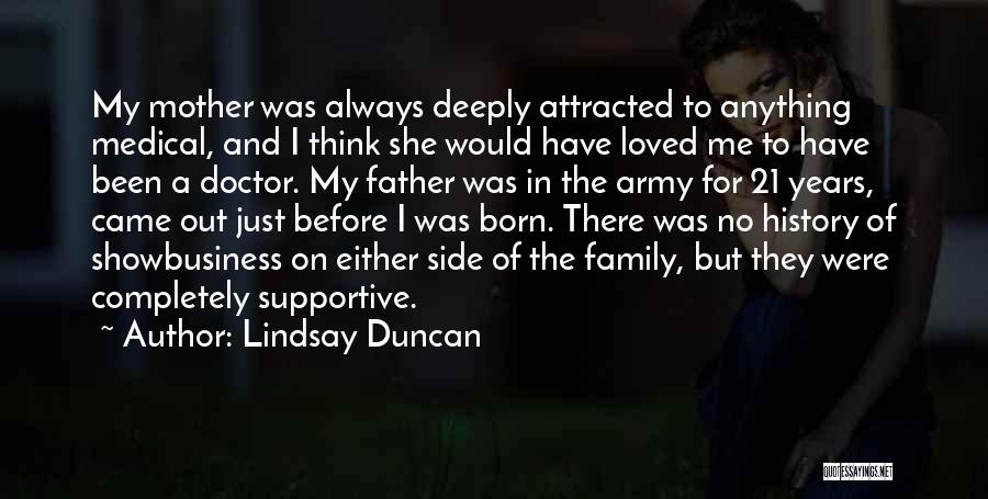 Army Father Quotes By Lindsay Duncan