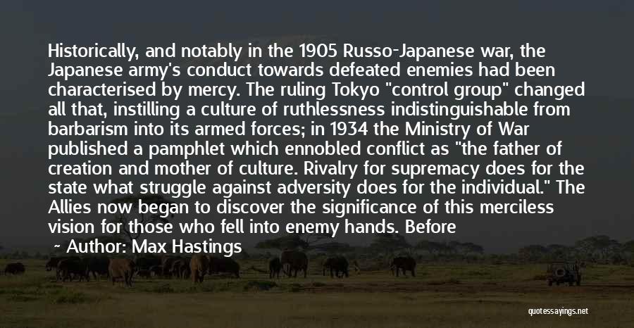 Army Father Quotes By Max Hastings
