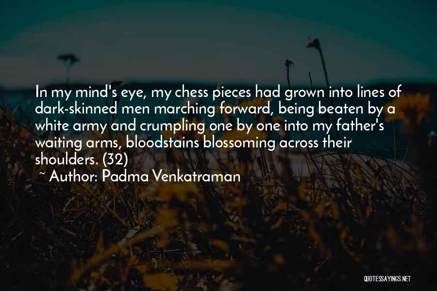 Army Father Quotes By Padma Venkatraman