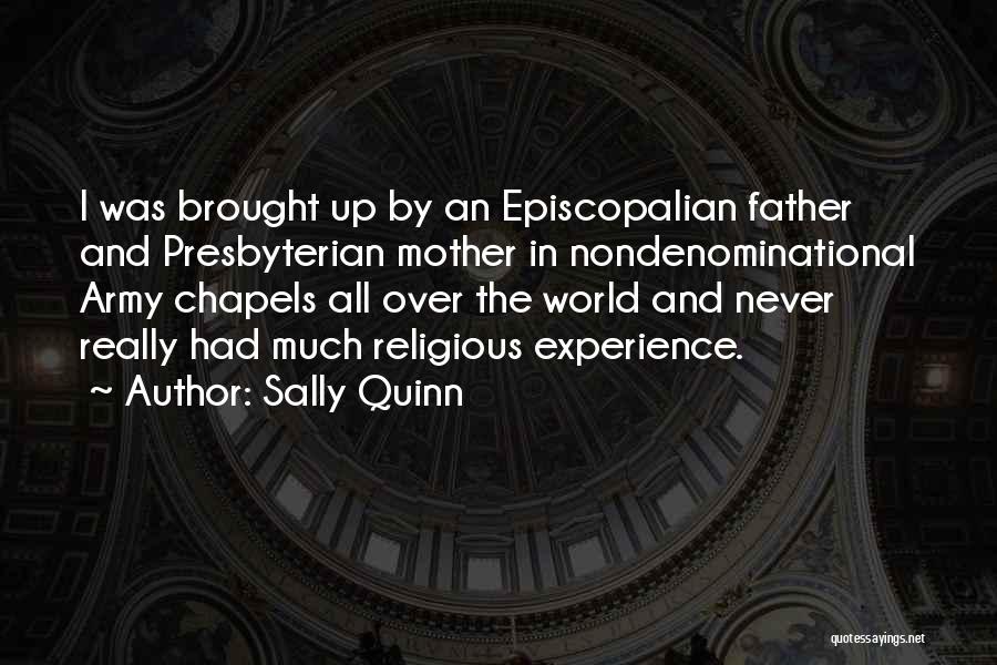 Army Father Quotes By Sally Quinn