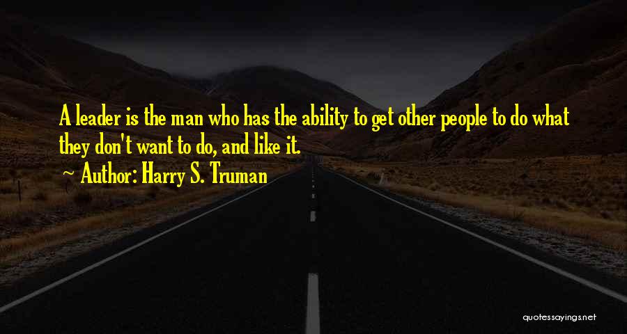 Army Leadership Quotes By Harry S. Truman