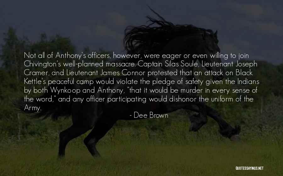 Army Lieutenant Quotes By Dee Brown Army Lieutenant Quotes By Dee Brown