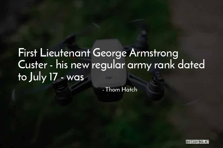 Army Lieutenant Quotes By Thom Hatch Army Lieutenant Quotes By Thom Hatch