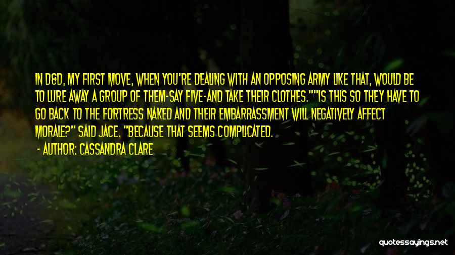 Army Morale Quotes By Cassandra Clare